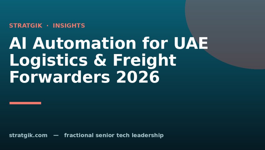 AI Automation for UAE Logistics & Freight Forwarders 2026