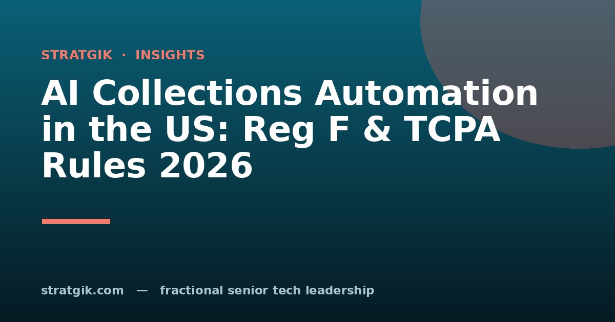 AI Collections Automation in the US: Reg F & TCPA Rules 2026