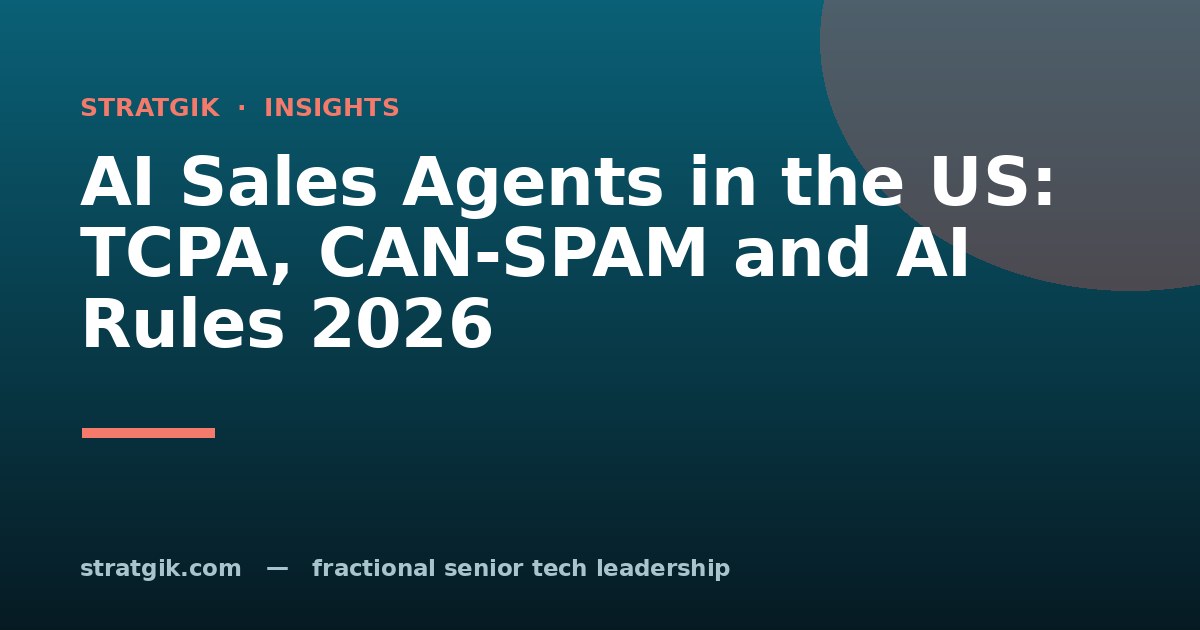 AI Sales Agents in the US: TCPA, CAN-SPAM and AI Rules 2026