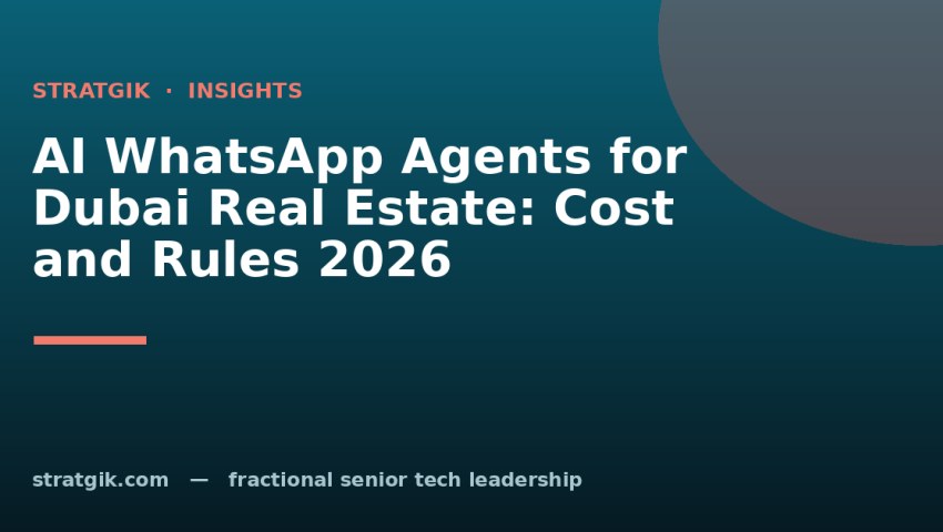 AI WhatsApp Agents for Dubai Real Estate: Cost and Rules 2026
