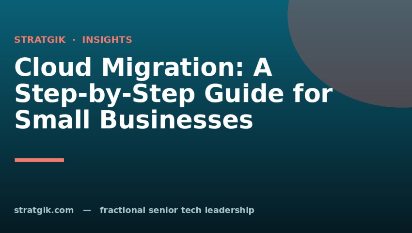 Cloud Migration: A Step-by-Step Guide for Small Businesses