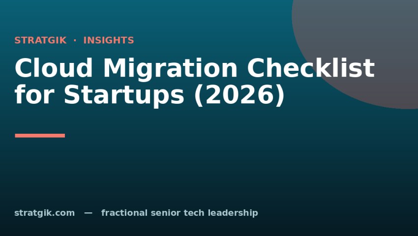Cloud Migration Checklist for Startups (2026)
