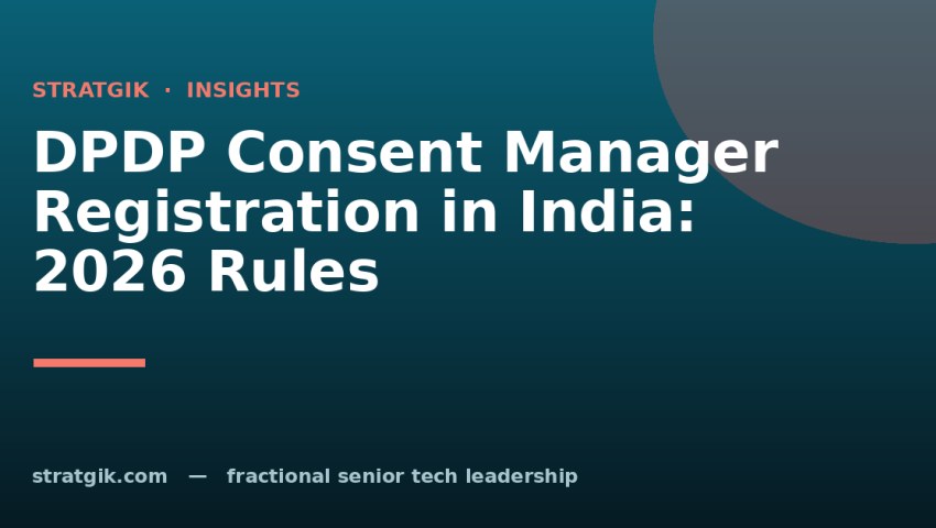 DPDP Consent Manager Registration in India: 2026 Rules
