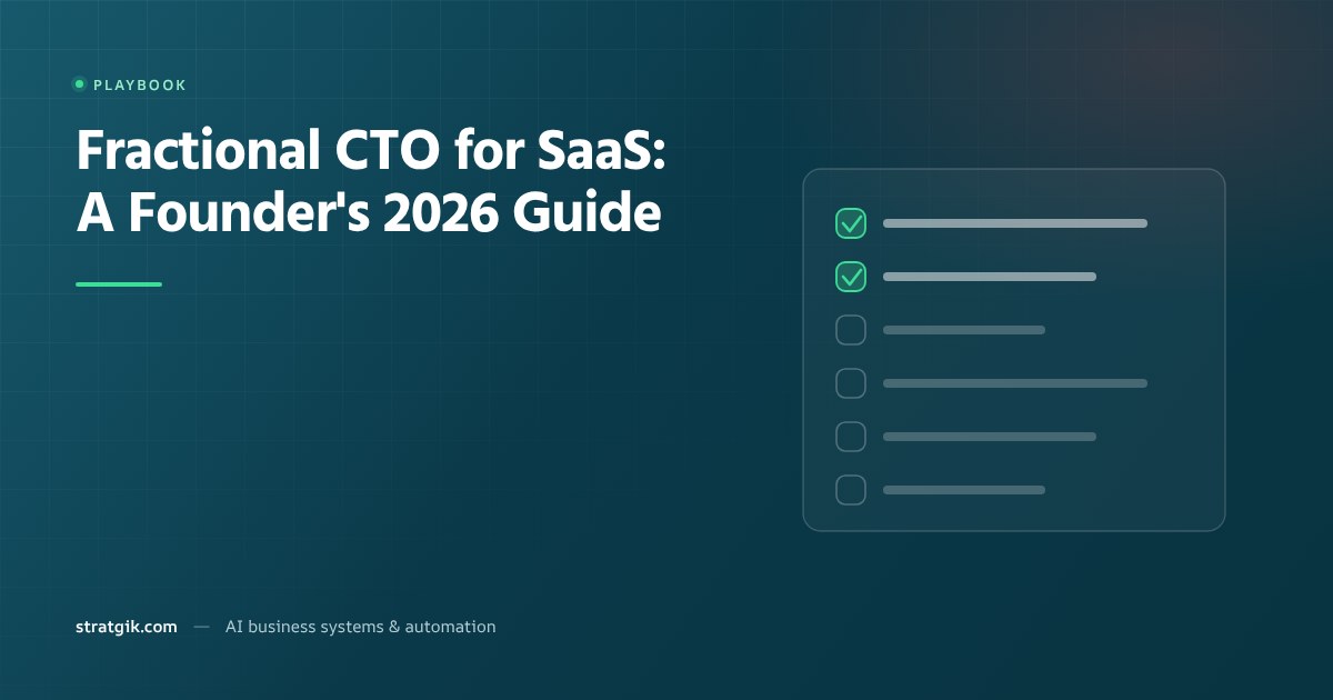 Fractional CTO for SaaS: A Founder's 2026 Guide