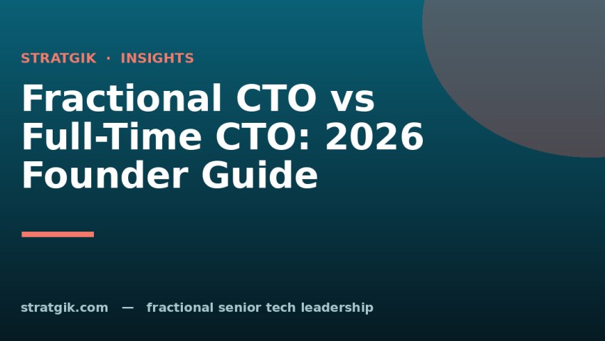 Fractional CTO vs Full-Time CTO: 2026 Founder Guide