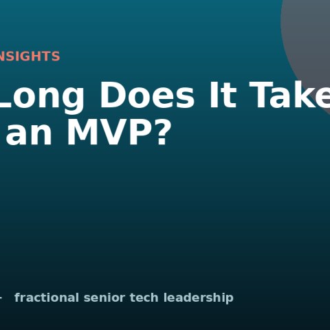 How Long Does It Take to Build an MVP?