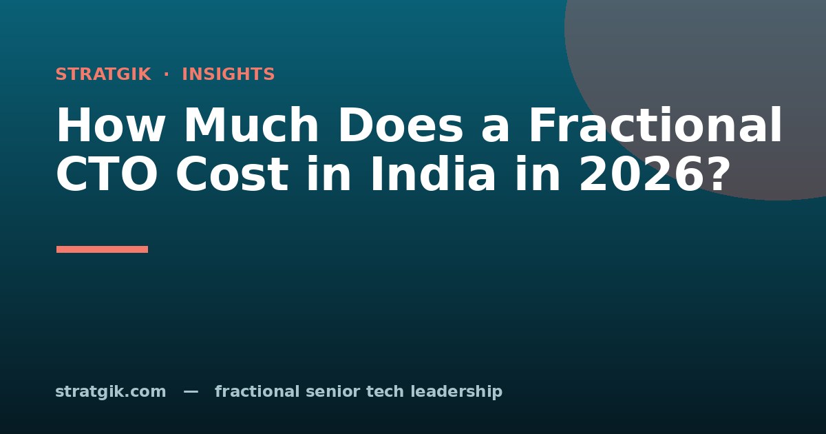 How Much Does a Fractional CTO Cost in India in 2026?