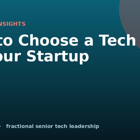 How to Choose a Tech Stack for Your Startup