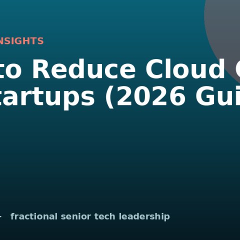 How to Reduce Cloud Costs for Startups (2026 Guide)