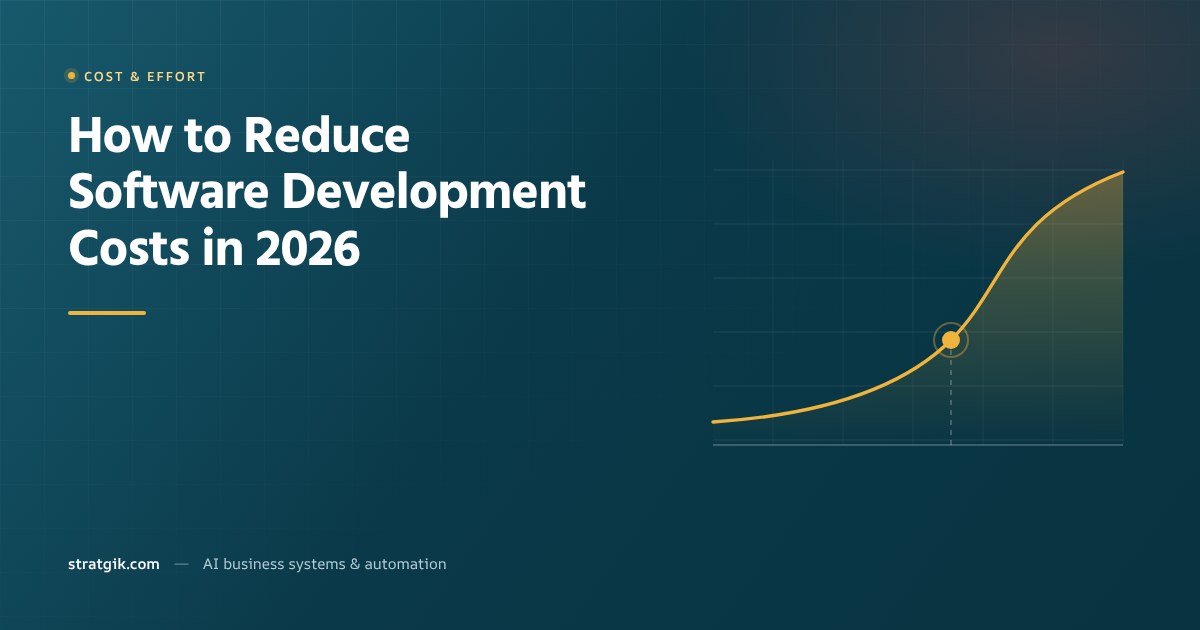 How to Reduce Software Development Costs in 2026