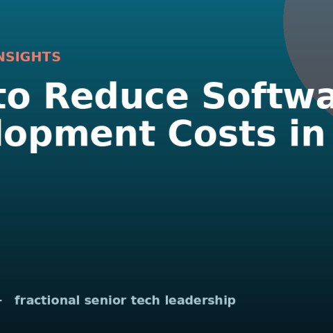 How to Reduce Software Development Costs in 2026