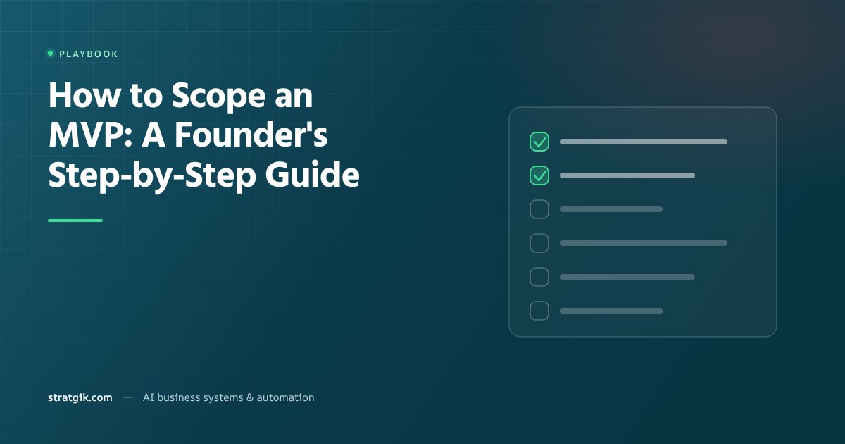 How to Scope an MVP: A Founder's Step-by-Step Guide