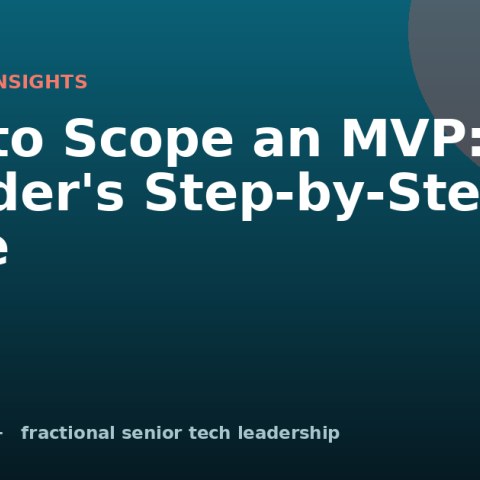 How to Scope an MVP: A Founder's Step-by-Step Guide
