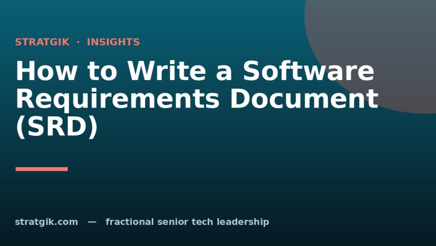 How to Write a Software Requirements Document (SRD)