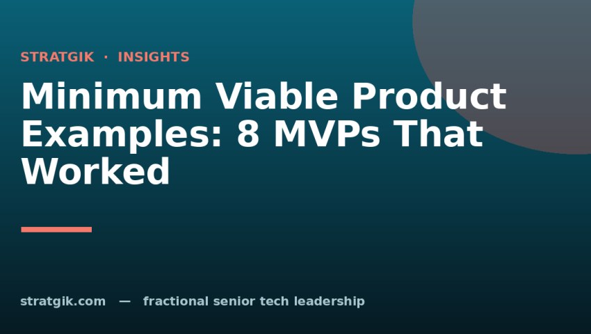 Minimum Viable Product Examples: 8 MVPs That Worked