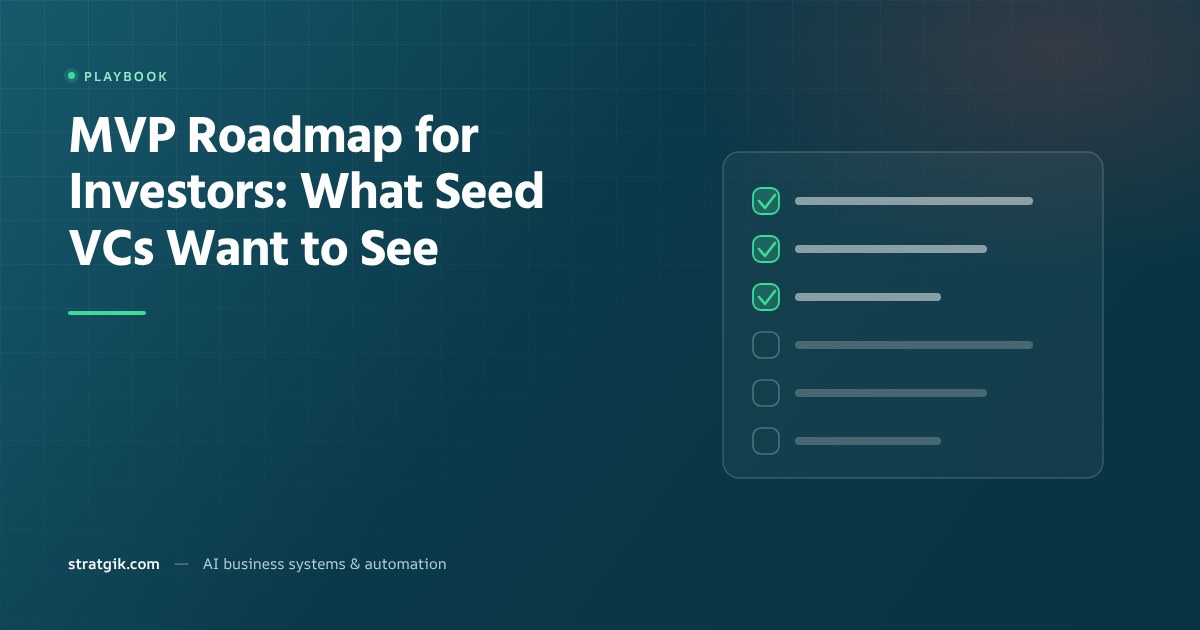 MVP Roadmap for Investors: What Seed VCs Want to See