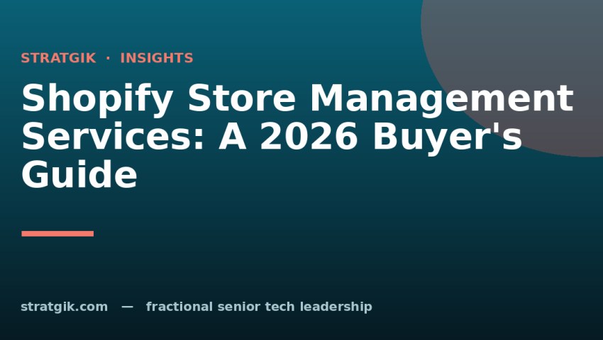 Shopify Store Management Services: A 2026 Buyer's Guide