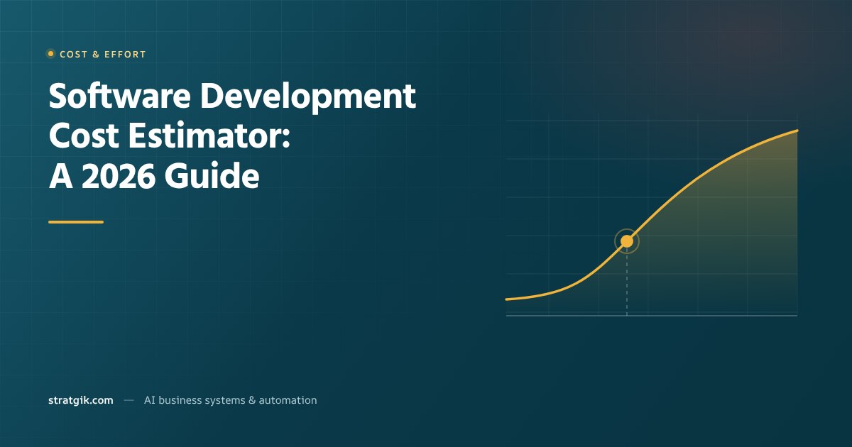 Software Development Cost Estimator: A 2026 Guide