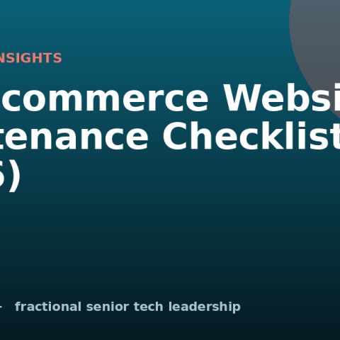 The Ecommerce Website Maintenance Checklist (2026)
