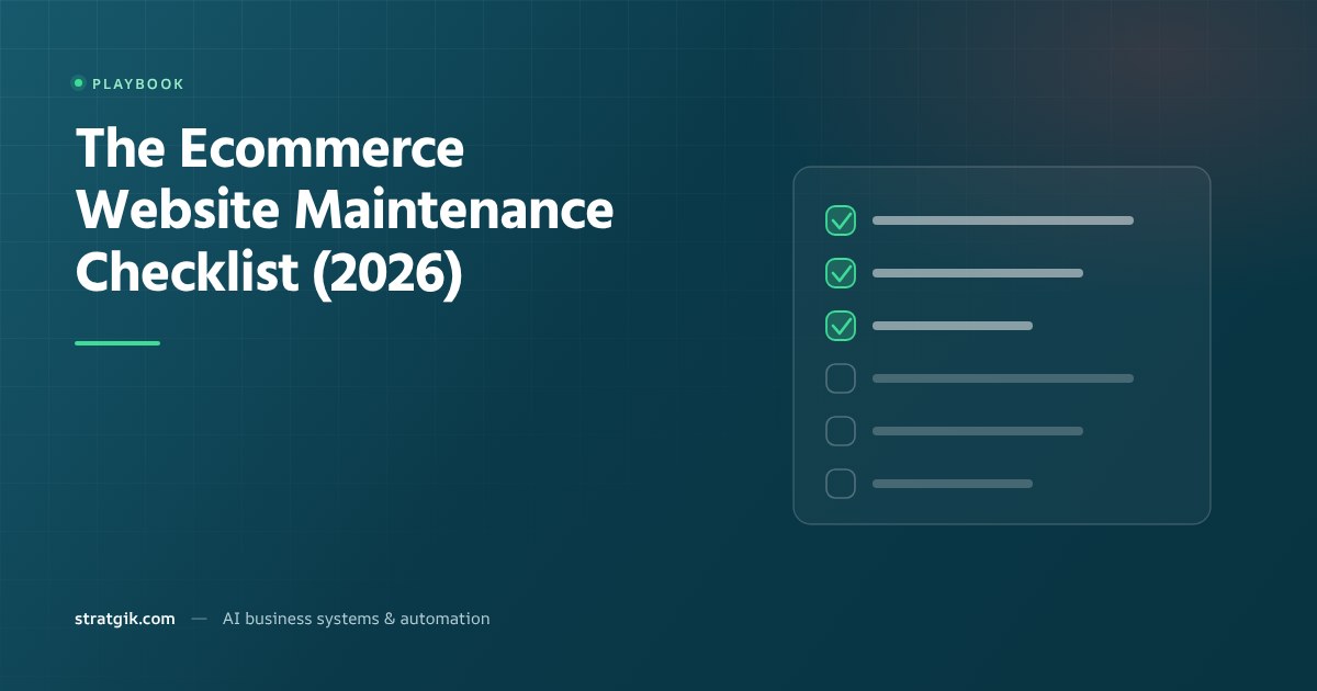 The Ecommerce Website Maintenance Checklist (2026)