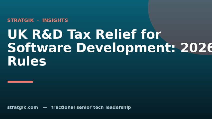 UK R&D Tax Relief for Software Development: 2026 Rules