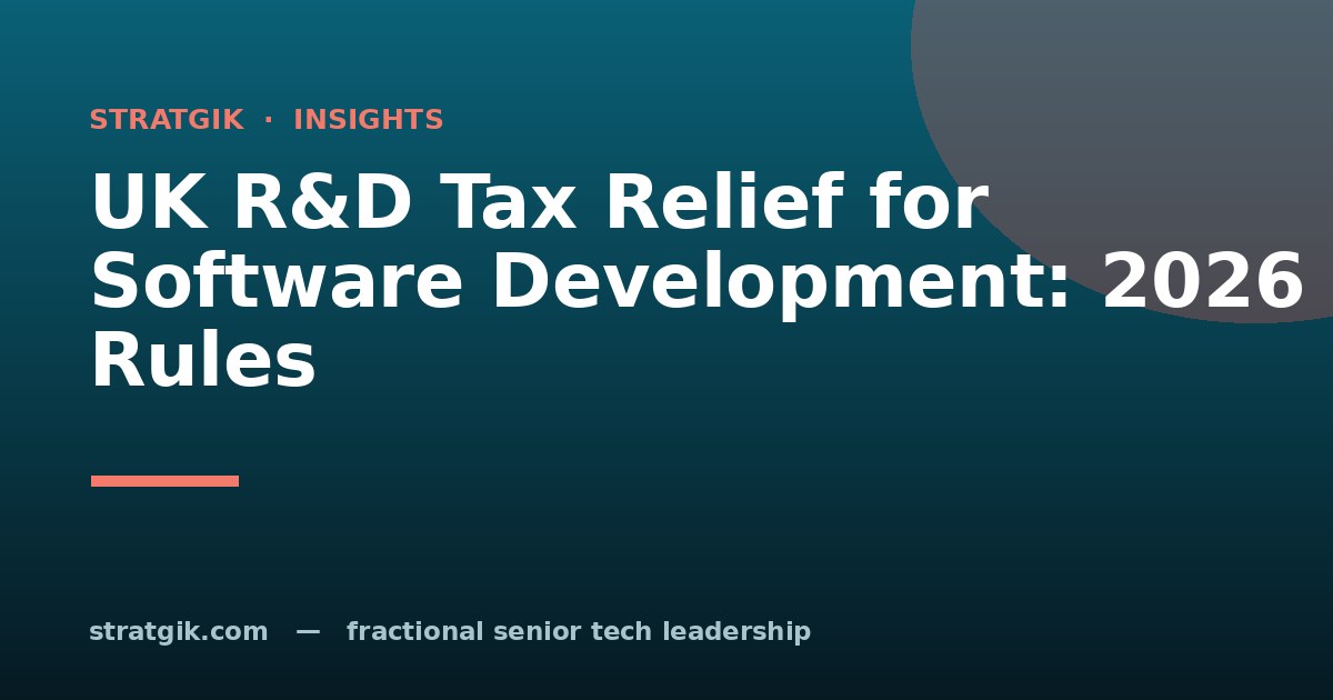 UK R&D Tax Relief for Software Development: 2026 Rules