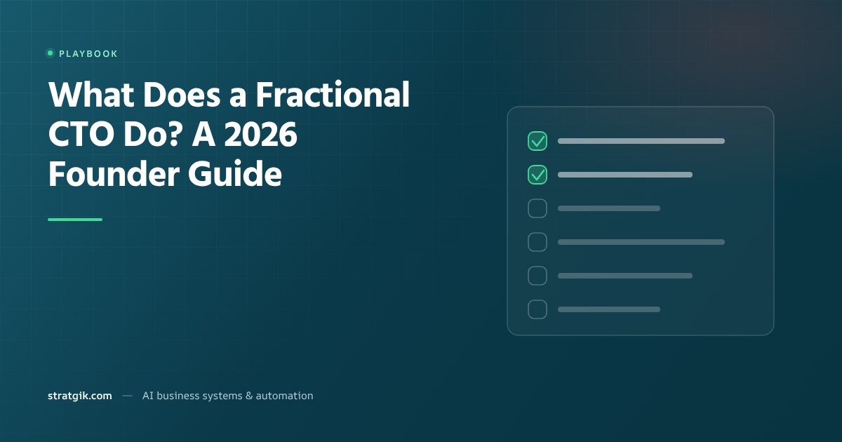 What Does a Fractional CTO Do? A 2026 Founder Guide