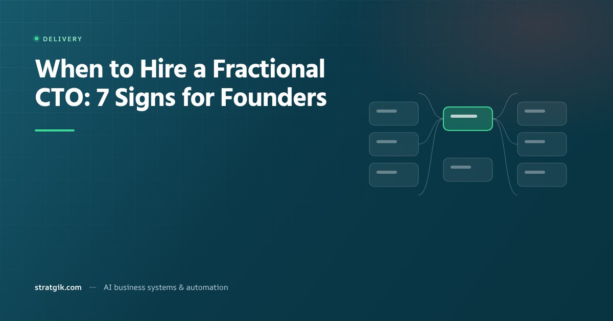 When to Hire a Fractional CTO: 7 Signs for Founders
